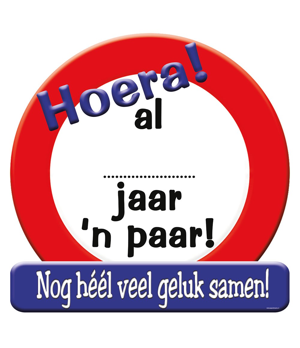 Huldeschild Al x jaar een paar Verkeersbord