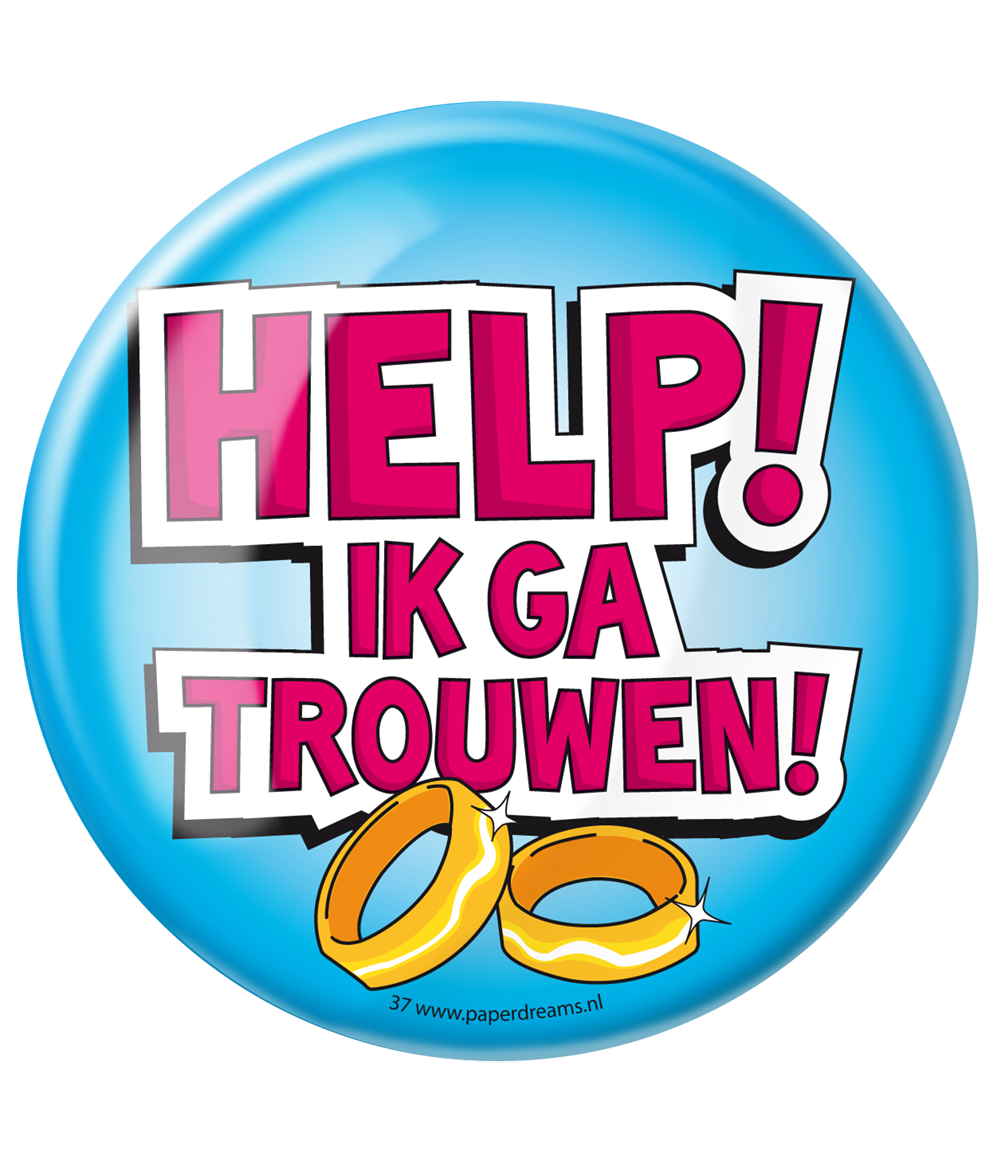 Button XL Help ik ga trouwen