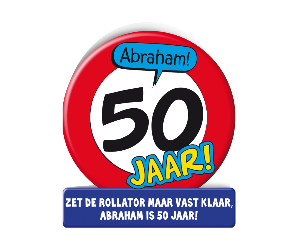 Bel terug Collectief Puur Wenskaart Abraham 50 Verkeersbord | kaart 50e Verjaardag | De Goede Keus