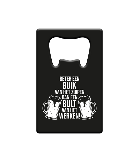 Bier Opener Buik en zuipen