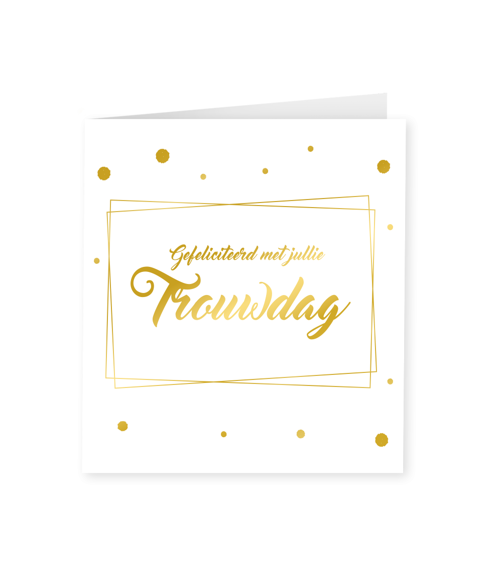 Wenskaart Trouwdag goud wit