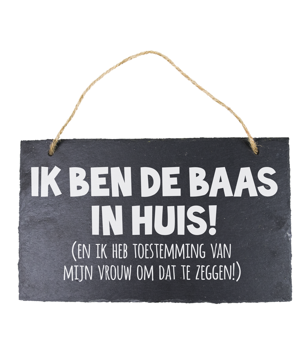 Leisteen bordje Baas in huis