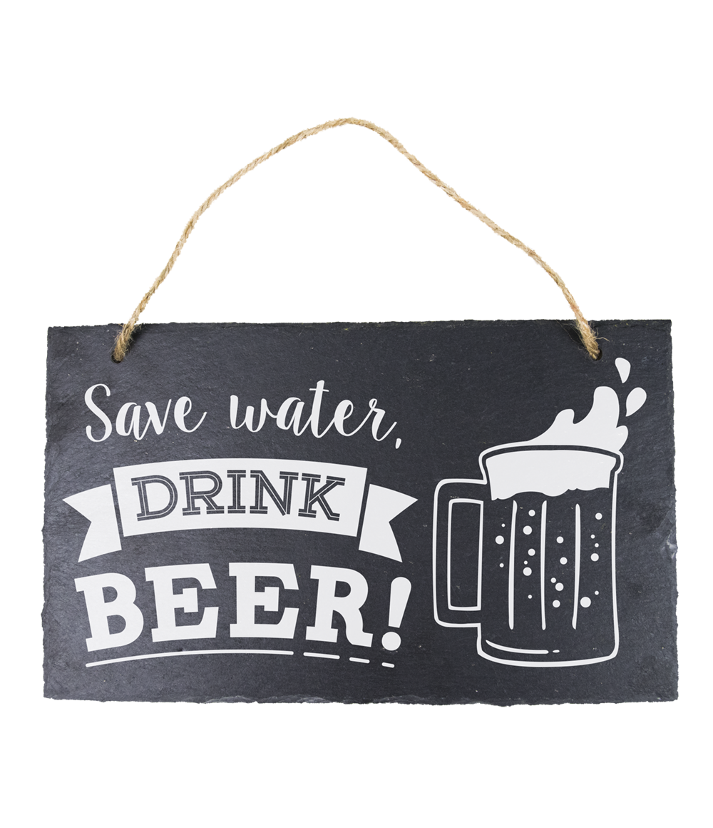 Leisteen bordje Save water Drink beer