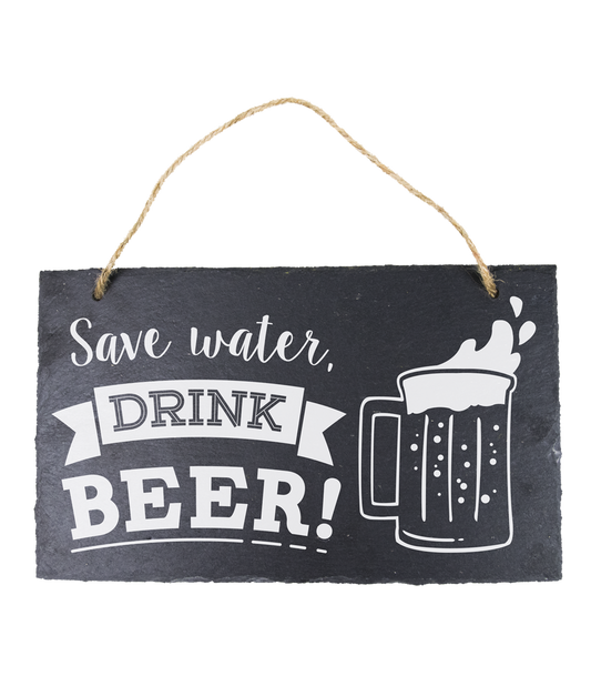 Leisteen bordje Save water Drink beer