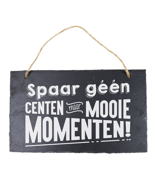 Leisteen bordje Mooie momenten