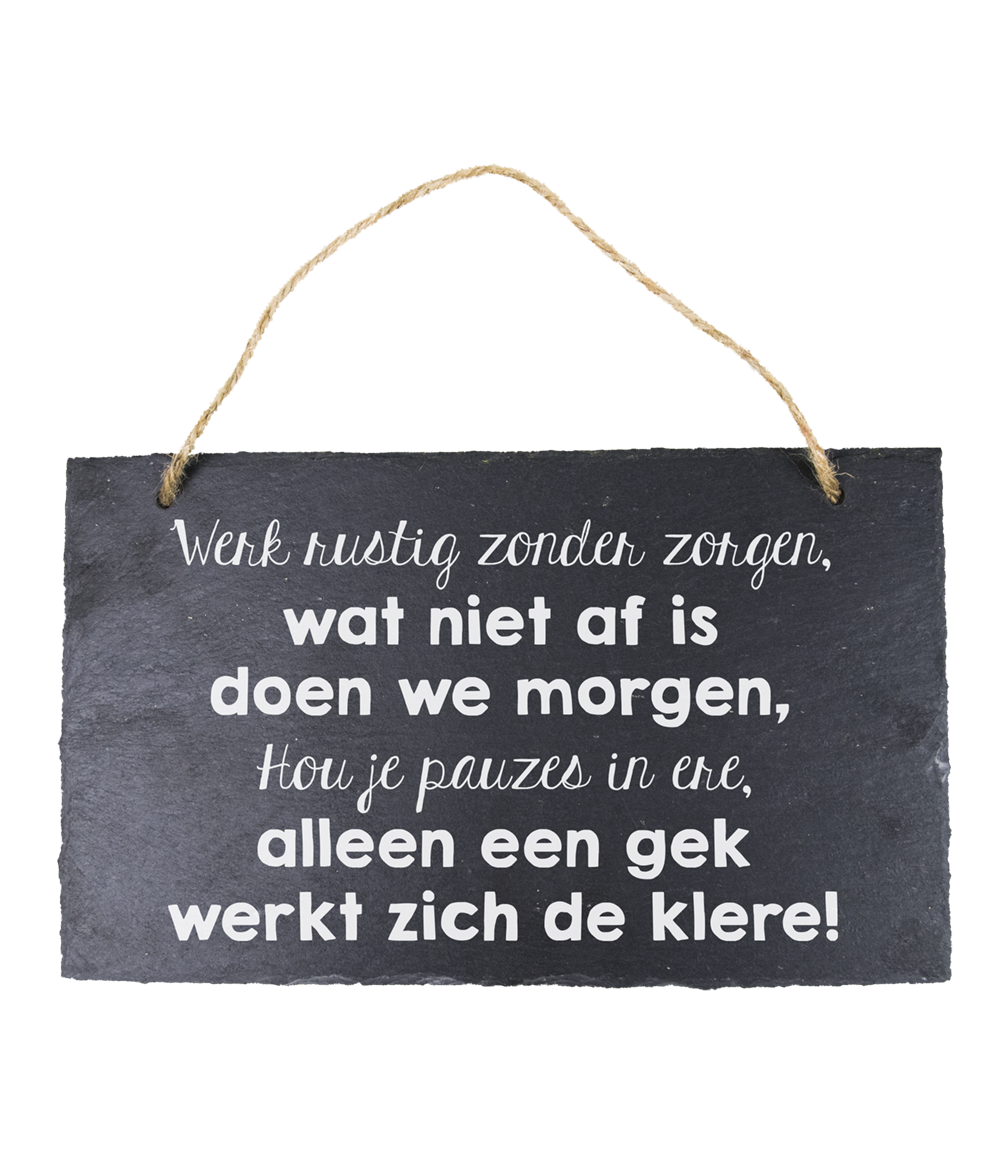 Leisteen bordje Werk rustig