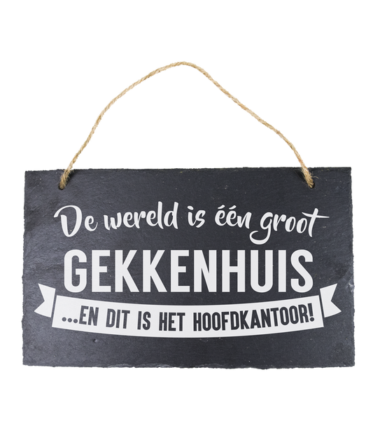 Leisteen bordje Gekkenhuis